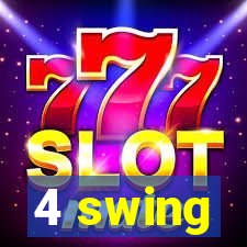 4 swing